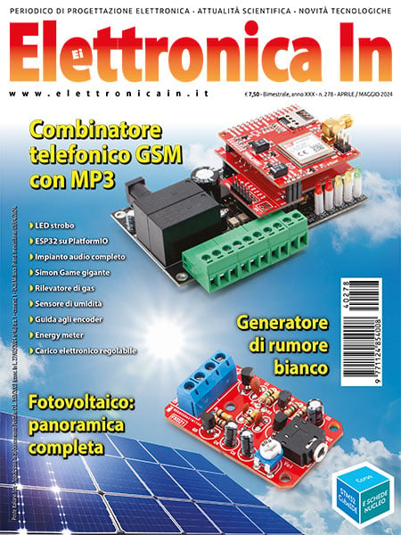 Elettronica In - numero 278 - Aprile/Maggio 2024